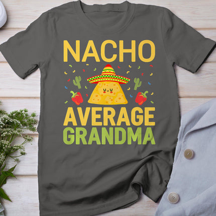 Nacho Average Grandma Funny Mexican Nana Funny Cinco De Mayo T-Shirt