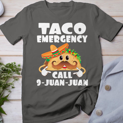 Taco Emergency Call 9 Juan Juan Funny Cinco De Mayo T-Shirt