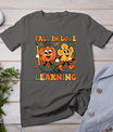 Fall In Love With Learning Thanksgiving Teacher Student T-Shirt