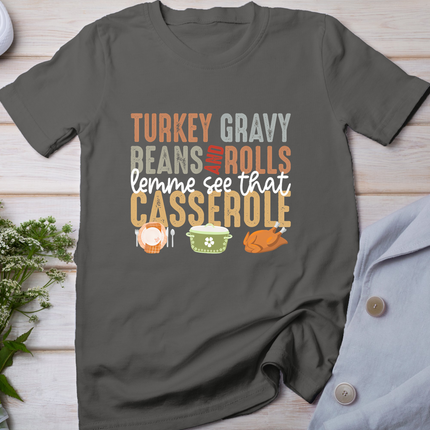 Turkey Gravy Beans And Rolls Let Me See That Casserole Fall T-Shirt