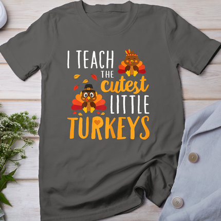 I Teach The Cutest Little Turkeys T Shirt School Thankful T-Shirt