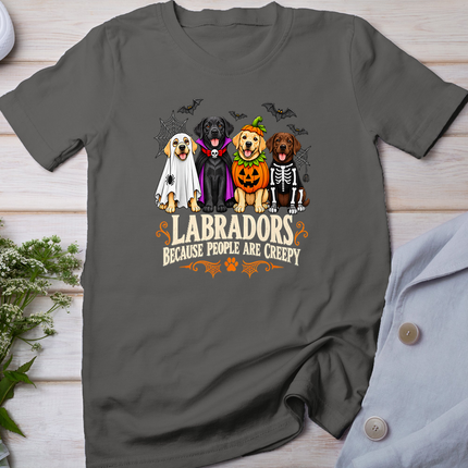 Labradors Because People are Creepy Funny Halloween Dog T-Shirt