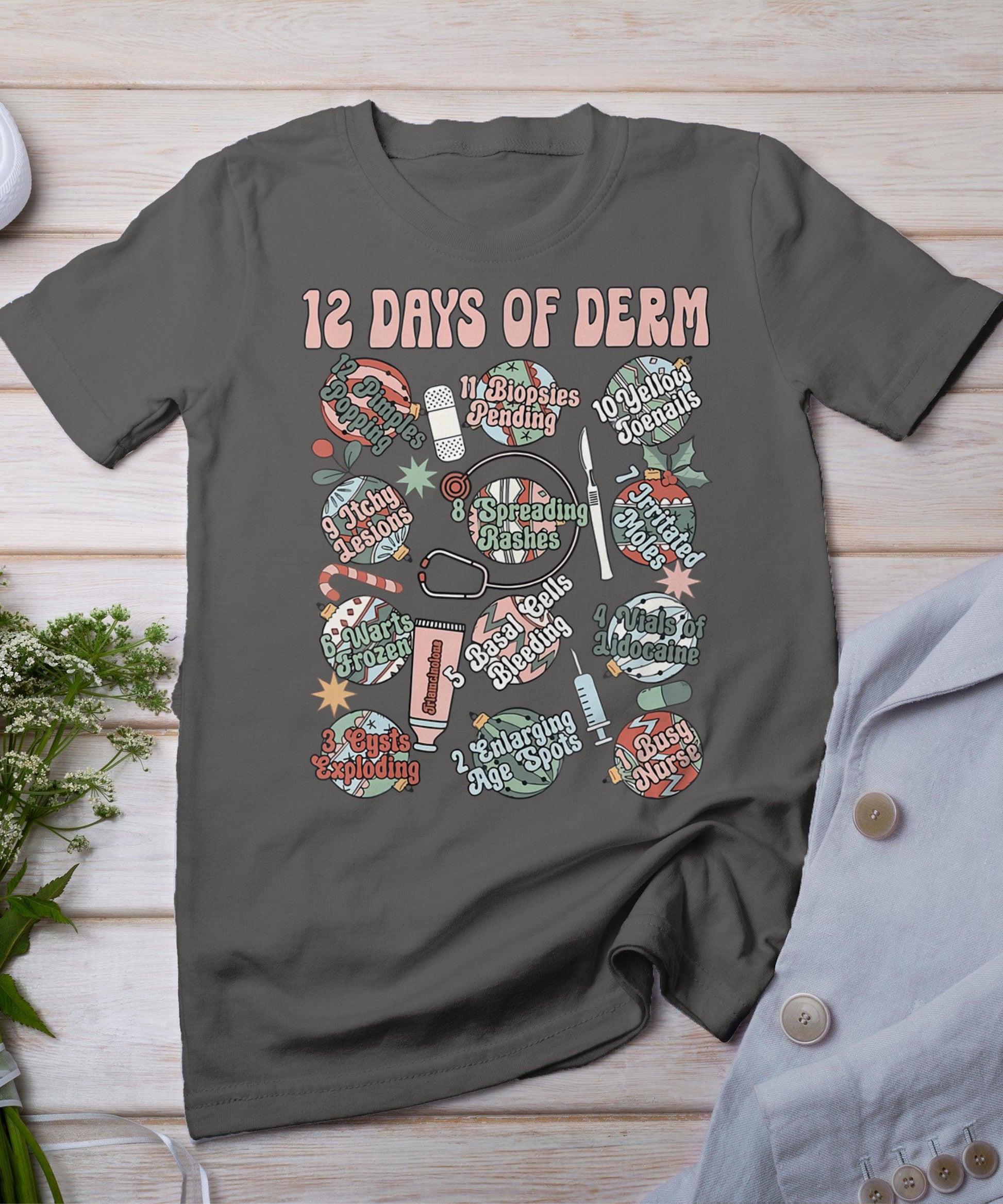 Dermatology Nurse Christmas 12 Days Of Derm Funny T-Shirt