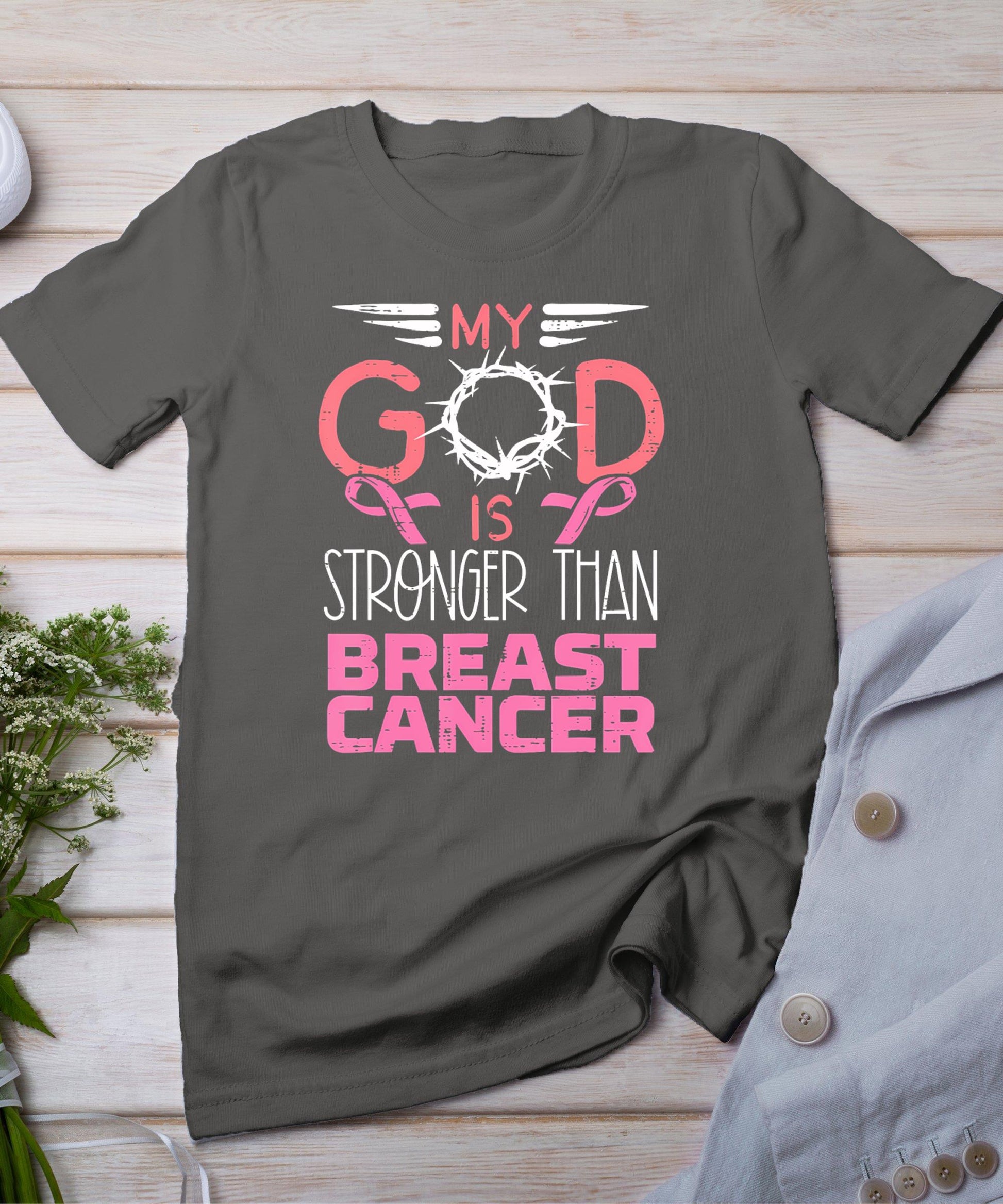 My God Stronger Than Breast Cancer Awareness Christian Women T-Shirt