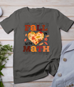 Fall Teacher Fall In Love With Math Funny Math Thanksgiving T-Shirt