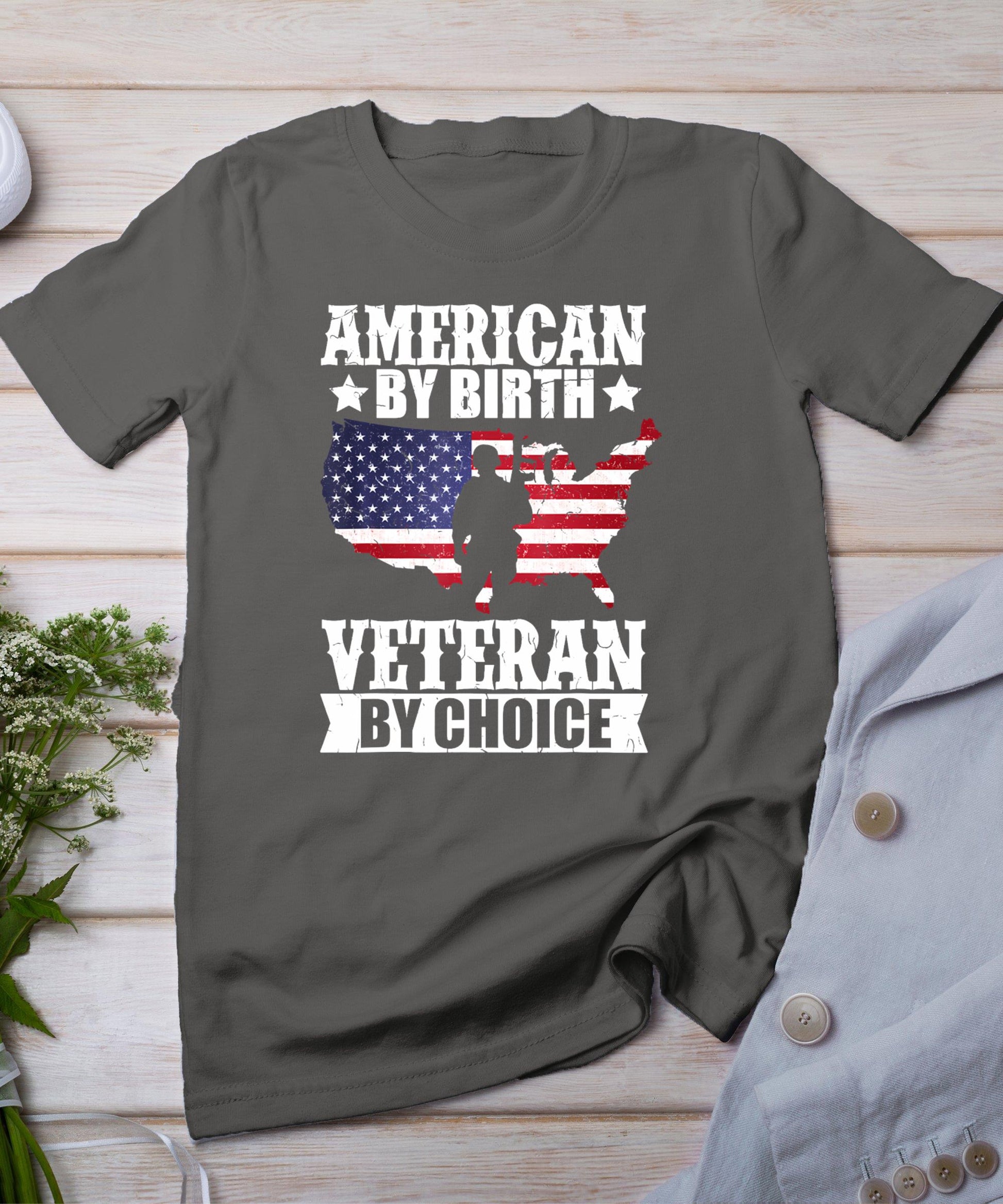 American By Birth Veteran By Choice Us Flag Veterans Day T-Shirt