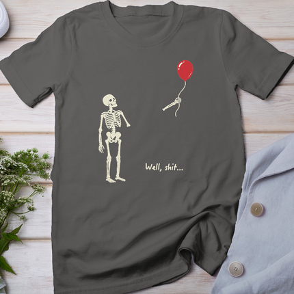 Well Shit Skeleton Balloon Dark Humor Creepy Halloween T-Shirt