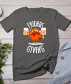 Happy Friendsgiving Turkey Friends Giving Funny Thanksgiving T-Shirt