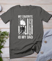 My Favorite Veteran Is My Dad Army Military Veterans Day T-Shirt