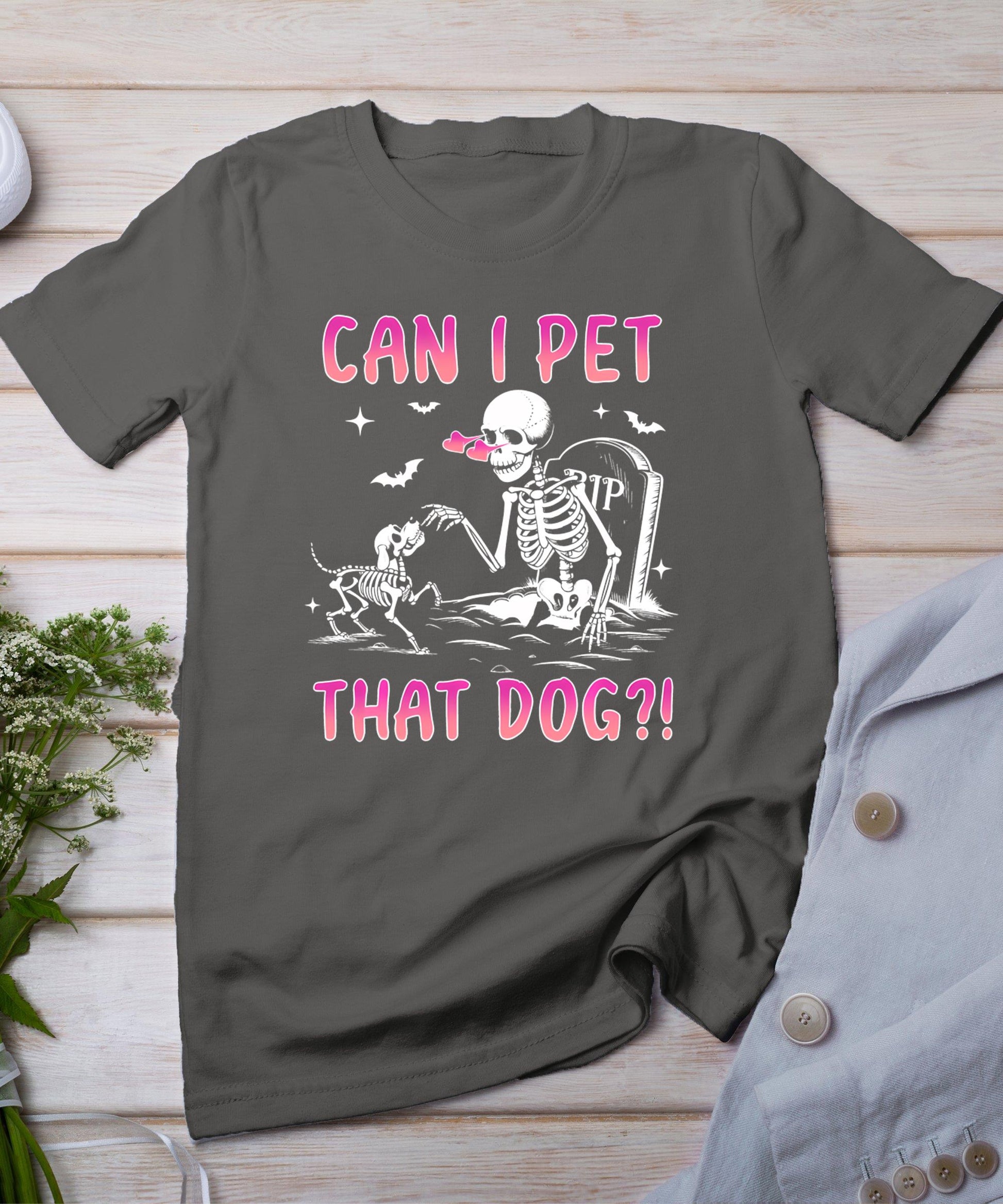 Can I Pet That Dog Funny Skeleton Dog Lover Halloween T-Shirt