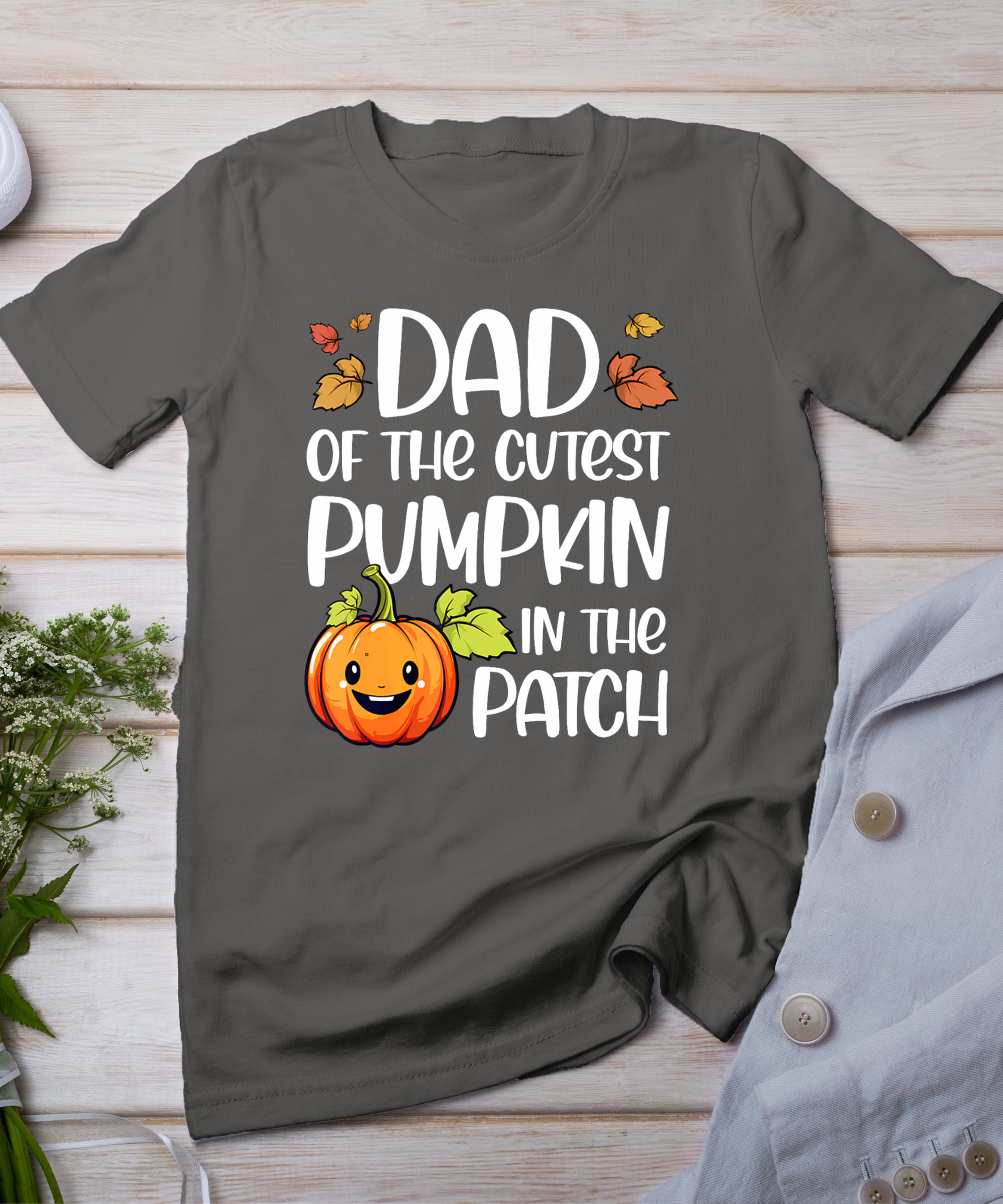 Dad Of Cutest Pumpkin In The Patch Halloween Thanksgiving T-Shirt