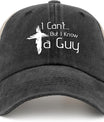 Jesus Hat I Can't But Know A Guy Jesus Cross Trucker Hat Men Funny Mesh Baseball Cap Funny Gift Christian