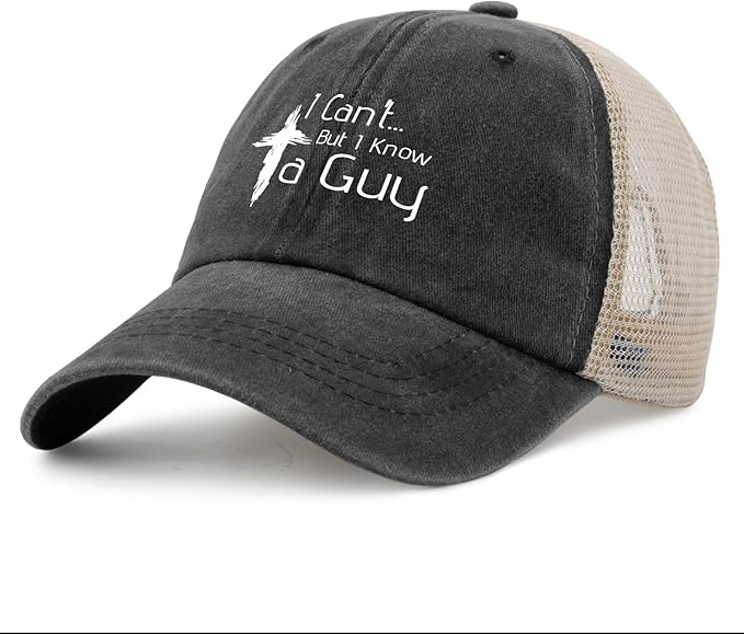 Jesus Hat I Can't But Know A Guy Jesus Cross Trucker Hat Men Funny Mesh Baseball Cap Funny Gift Christian