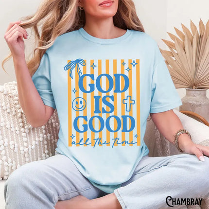 God is Good All The Time Christian T-Shirt