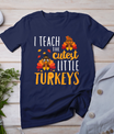 I Teach The Cutest Little Turkeys T Shirt School Thankful T-Shirt