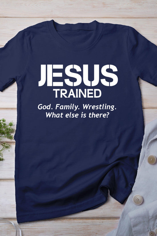 Jesus Trained Wrestling T-Shirt