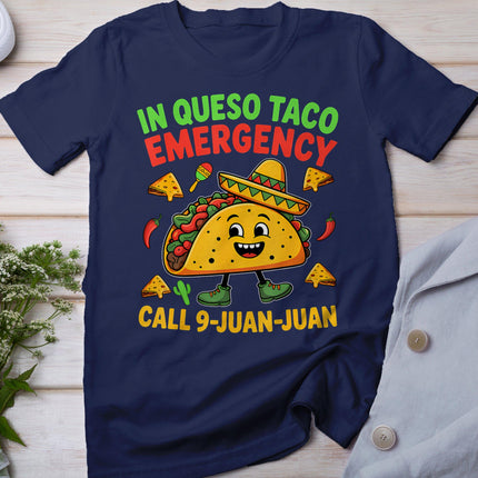 Funny Saying Meme Cinco De Mayo Mexican Taco Fiesta Party T-Shirt