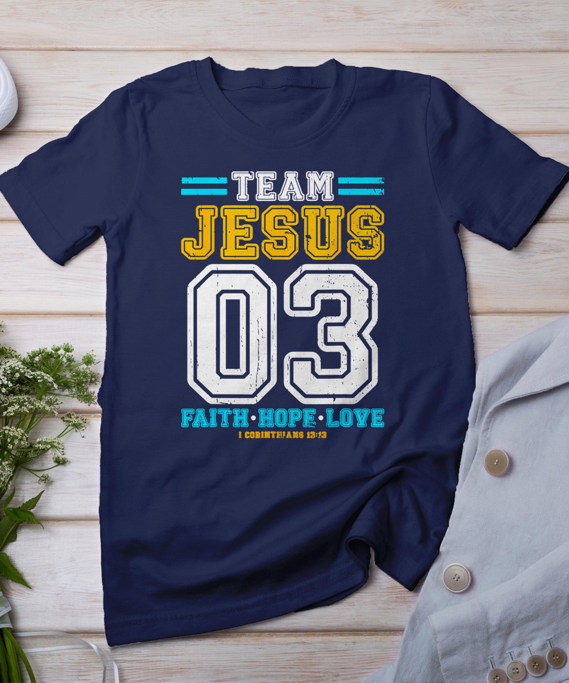 Christian - Team Jesus 03 Faith Hope Love T-Shirt