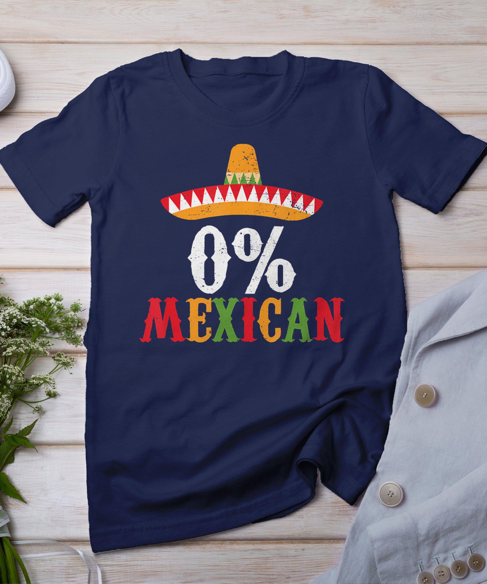 0% Mexican Cinco De Mayo Fiesta Sombrero Funny T-Shirt