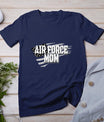 Air Force Mom Memorial Day Veterans Day 4th Of July Military T-Shirt