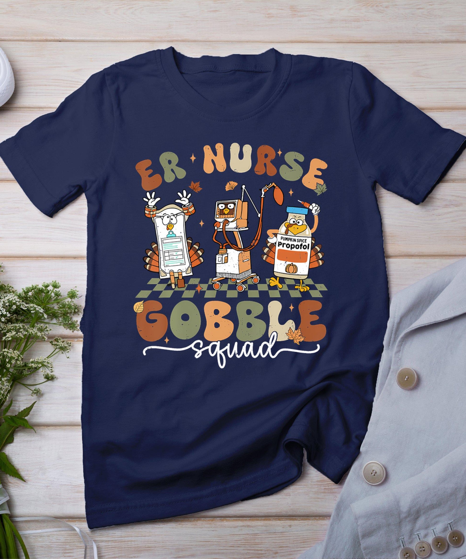 Er Nurse Gobble Squad Er Nurse Turkey Lover Thanksgiving T-Shirt