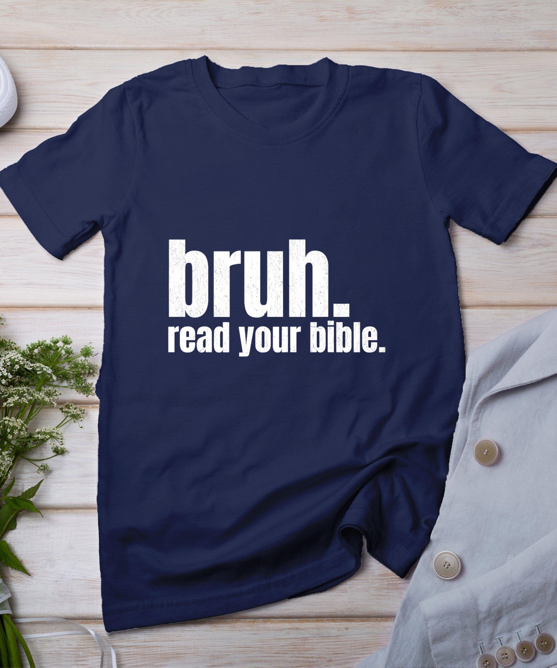 Bruh Meme Read Your Bible God Funny Modern Christian Church T-Shirt