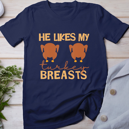 He Likes My Turkey Breasts Couple Matching Thanksgiving T-Shirt