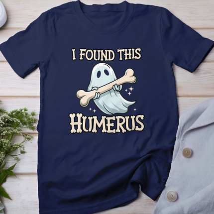 I Found This Humerus Halloween Ghost Bone Humorous Funny T-Shirt