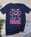 My God Stronger Than Breast Cancer Awareness Christian Women T-Shirt