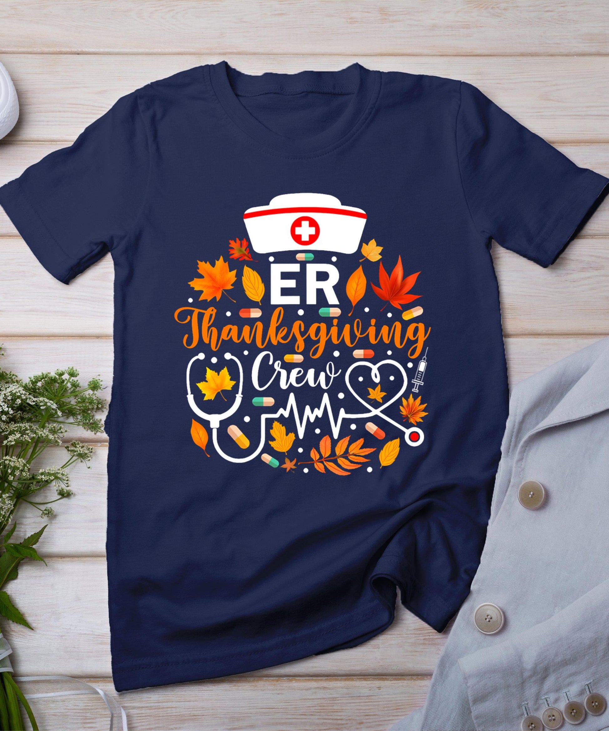 Er Thanksgiving Nurse Crew Thanksgiving Emergency Nurse T-Shirt