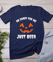 No Candy For Me Just Beer Funny Halloween T-Shirt