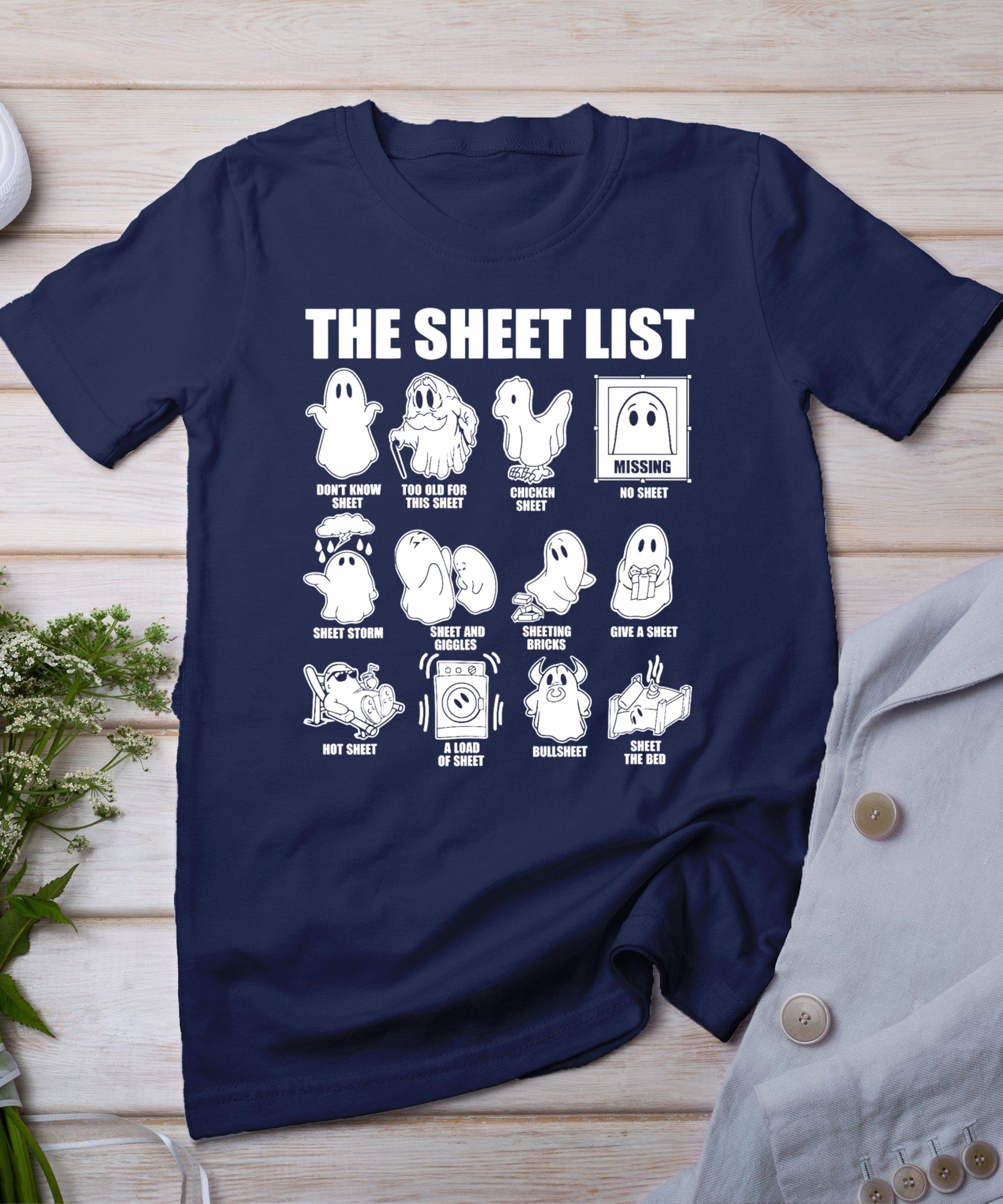 Halloween Funny Shirt Boo Sheet Halloween The Sheet List T-Shirt