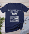 Funny Every Nurse Has A Best Friend Pam Birthday T-Shirt