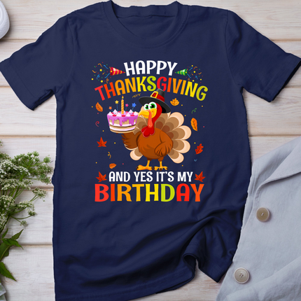 Happy Thanksgiving And Yes It'S My Birthday Cute Turkey Kids T-Shirt