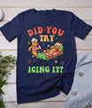 Christmas School Nurse Xmas Did You Try Icing It Gingerbread T-Shirt