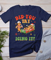 Retro Icu Nurse Christmas Gingerbread Did You Try Icing It T-Shirt