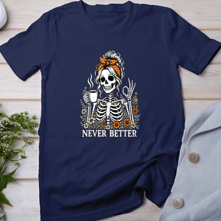 Halloween Never Better Skeleton Coffee Floral Women Girl T-Shirt