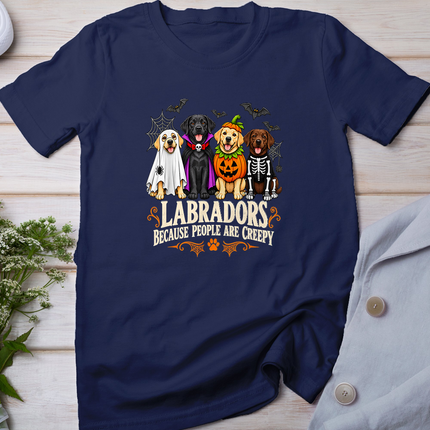 Labradors Because People are Creepy Funny Halloween Dog T-Shirt