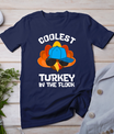 Coolest Turkey - Thanksgiving Toddler Kids Girls Boys Turkey T-Shirt