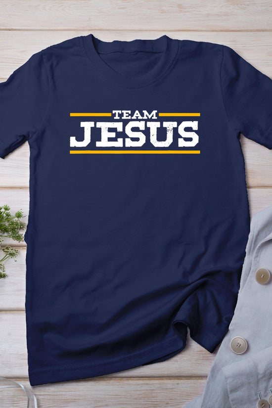 Team Jesus Christ Chrisitian Catholic Orthodox God T-Shirt