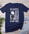 My Favorite Veteran Is My Dad Army Military Veterans Day T-Shirt