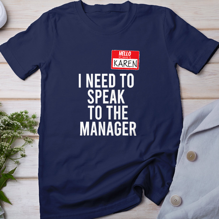 Karen Halloween Costume Speak To Manager Karen Meme T-Shirt
