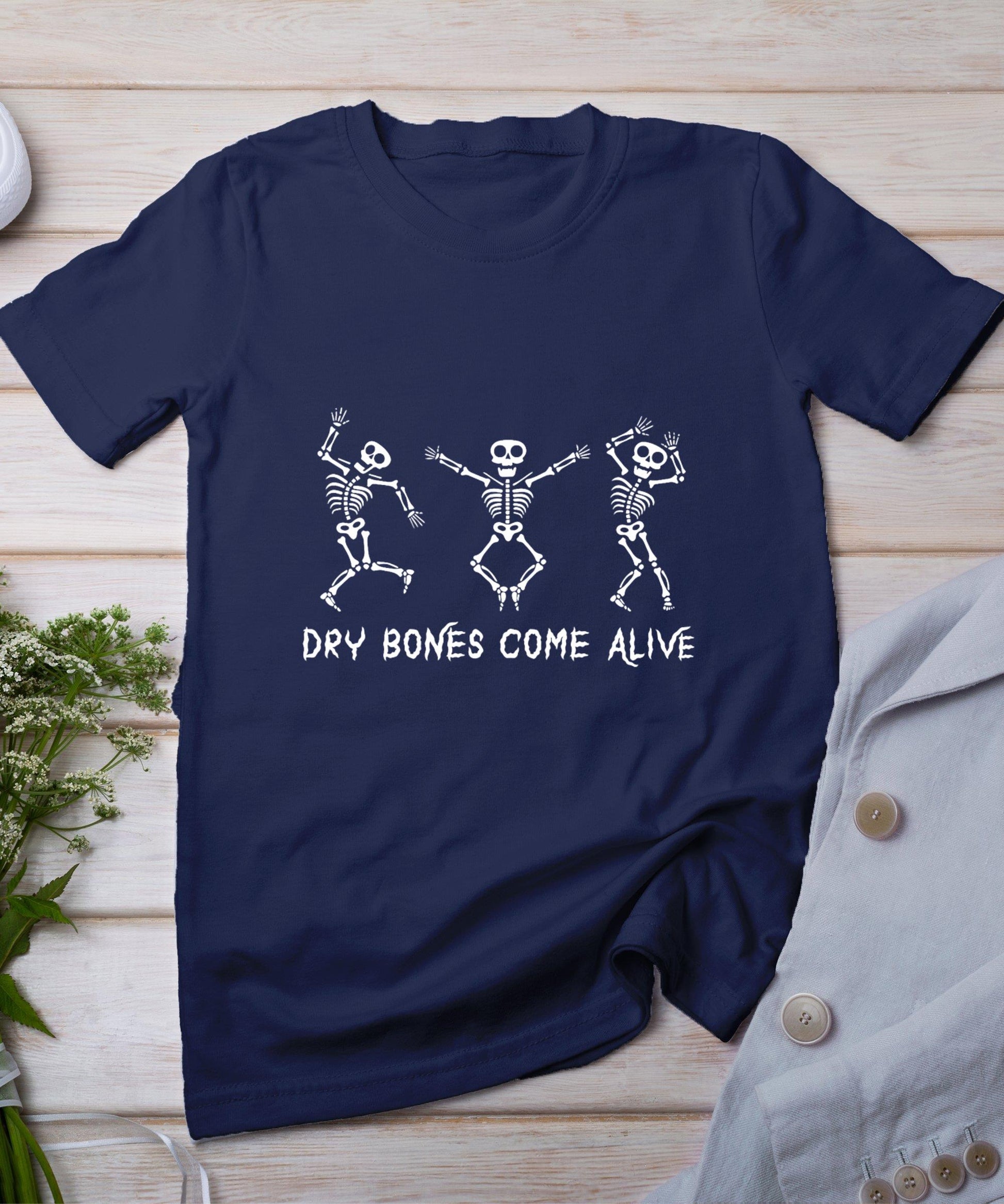 Dancing Skeleton Bible Verse Dry Bones Come Alive Christian T-Shirt