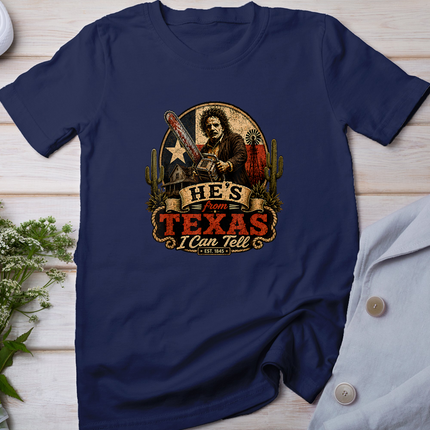 Hes from Texas I Can Tell Chainsaw Horror Halloween Graphic T-Shirt