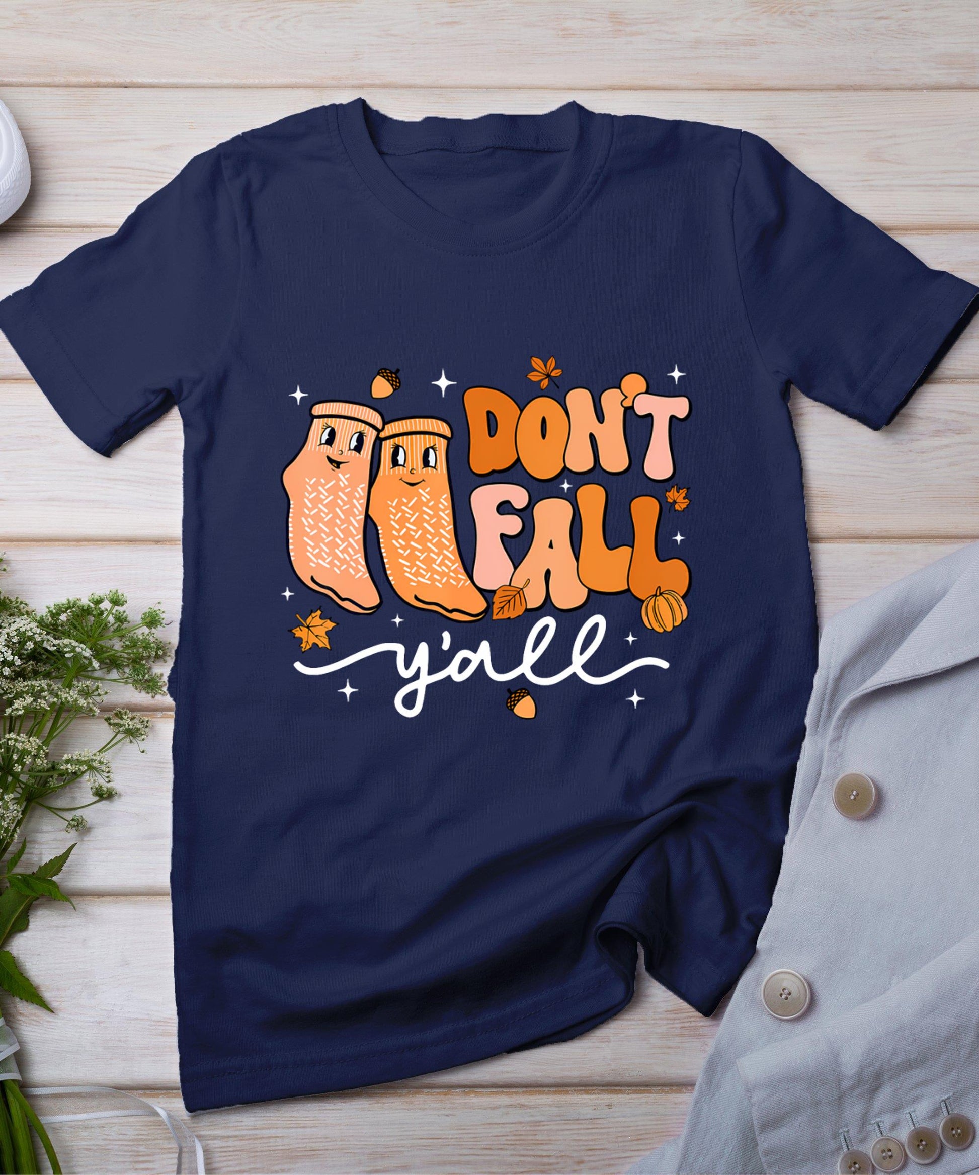 Don't Fall Y'All Fall Prevention Fall Physical Therapy Nurse T-Shirt