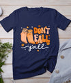 Don't Fall Y'All Fall Prevention Fall Physical Therapy Nurse T-Shirt