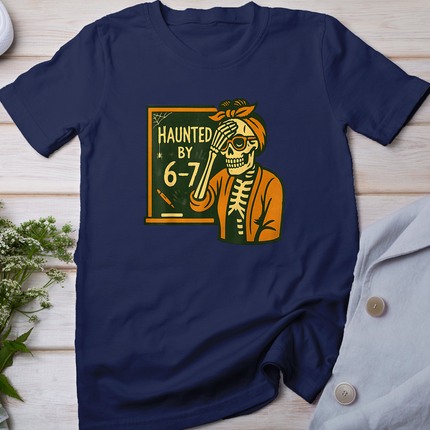 Haunted by 6-7 Funny Teacher 67 Halloween Skeleton Six Seven T-Shirt