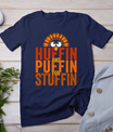 Thanksgiving Run Turkey Trot - Huffin And Puffin For Stuffin T-Shirt