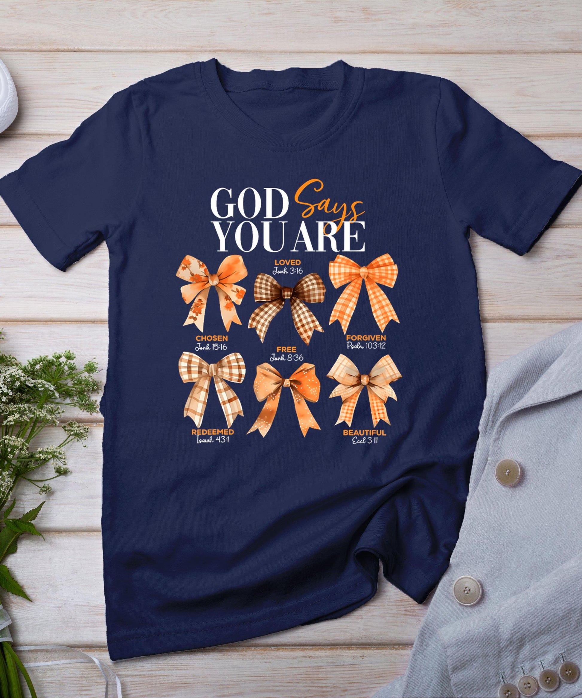 Autumn Christian Thanksgiving Coquette Bow God Says You Are T-Shirt