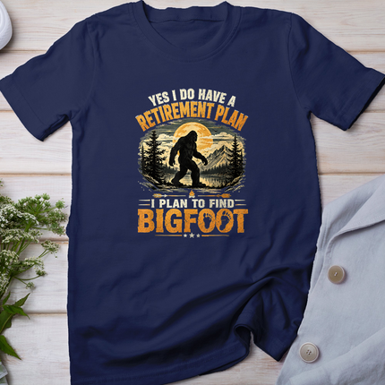 Yes I Have A Retirement Plan I'm Going to Find Bigfoot Retro T-Shirt
